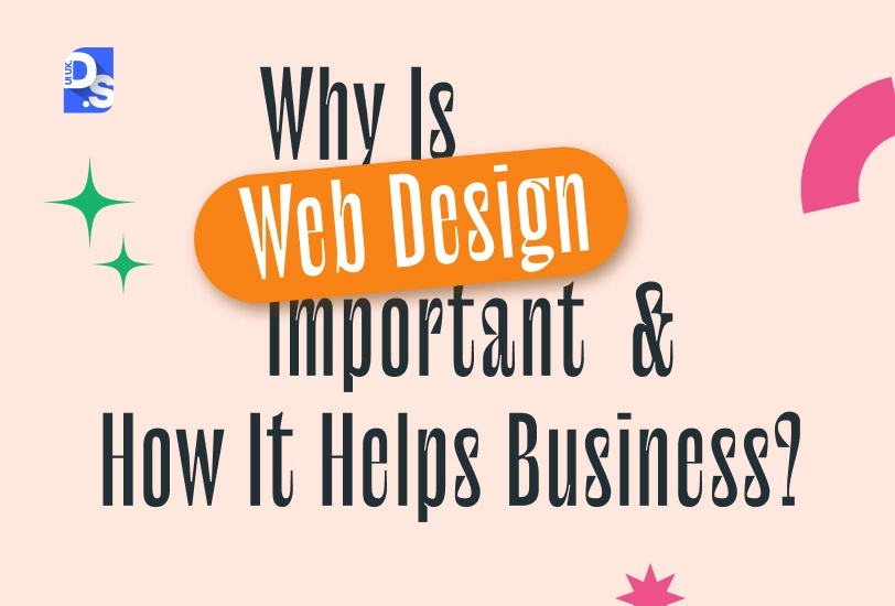 Why Web Design is Important?